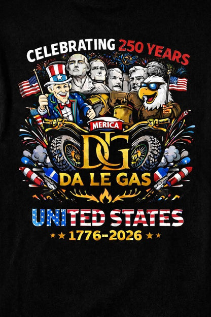 Da Le Gas 250th America Anniversary Tee